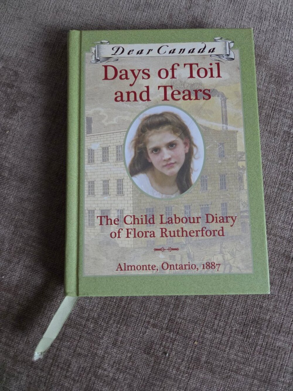 Dear Canada | Days of Toil and Tears